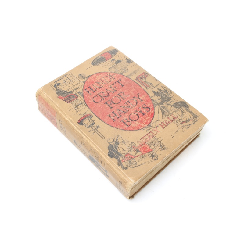 Old Handi-Craft For Handy Boys Book - C.1911 (USA)